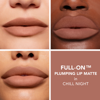 FULL-ON™ PLUMPING LIP MATTE - CHILL NIGHT